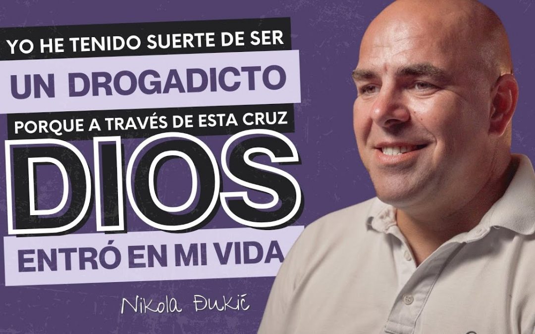 Nikola Đukić – 透过毒瘾的十字架,天主进入了我的生活命