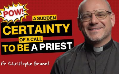 Christophe Brunet 神父 – 對司鐸聖召的突然確定